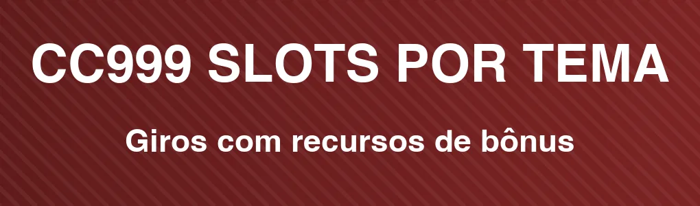 CC999: slots com recursos de bônus